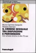 Copertina libro <b>Crimine sessuale tra disfunzioni e perversioni</b>
