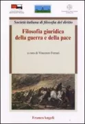 Copertina libro <b>Filosofia giuridica della guerra e della pace</b>