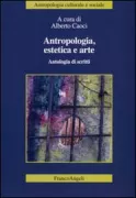 Copertina libro <b>Antropologia, estetica e arte</b>