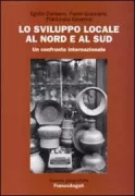 Copertina libro <b>Lo sviluppo locale al Nord e al Sud</b>