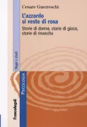 Copertina libro <b>L'azzardo si veste di rosa</b>