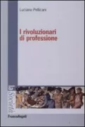 Copertina libro <b>I rivoluzionari di professione</b>