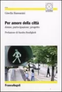 Copertina libro <b>Per amore della città</b>