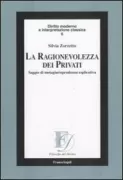 Copertina libro <b>La ragionevolezza dei privati</b>
