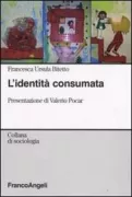 Copertina libro <b>L'identità consumata</b>
