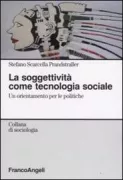Copertina libro <b>La soggettività come tecnologia sociale</b>
