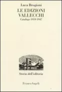 Copertina libro <b>Le edizioni Vallecchi</b>