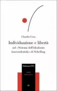 Copertina libro <b>Individuazione e libertà nel Sistema dell'idealismo trascendentale di Schelling</b>