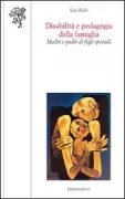 Copertina libro <b>Disabilità e pedagogia della famiglia</b>