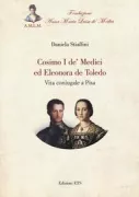 Copertina libro <b>Cosimo 1. de' Medici ed Eleonora de Toledo</b>