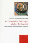 Copertina libro <b>La Chiesa di Pisa dalle origini alla fine del Duecento</b>
