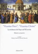 Copertina libro <b>Vicarius Petri, vicarius Christi</b>
