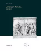 Copertina libro <b>Opuscula Romana, 2010-2018</b>