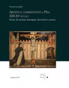 Copertina libro <b>Artisti e committenti a Pisa, 13.-15. secolo</b>