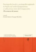 Copertina libro <b>Storiografia locale e storiografia regionale in Sicilia nel tardo Quattrocento e nella prima metà del Cinquecento</b>