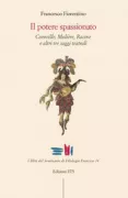 Copertina libro <b>Il potere spassionato</b>