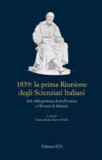 Copertina libro <b>1839: la prima riunione degli scienziati italiani</b>
