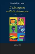 Copertina libro <b>L'educazione nell'età elettronica</b>