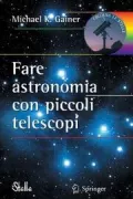 Copertina libro <b>Fare astronomia con piccoli telescopi<br></b>(titolo originale o altro titolo: <i>Real Astronomy with Small Telescopes</i>)