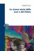 Copertina libro <b>La strana storia della luce e del colore</b>