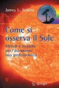 Copertina libro <b>Come si osserva il Sole<br></b>(titolo originale o altro titolo: <i>The sun and how to observe it</i>)