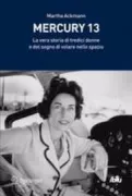 Copertina libro <b>Mercury 13<br></b>(titolo originale o altro titolo: <i>The Mercury 13</i>)