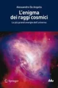 Copertina libro <b>L'enigma dei raggi cosmici</b>