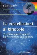 Copertina libro <b>Le costellazioni al binocolo<br></b>(titolo originale o altro titolo: <i>Viewing the constellations with binoculars</i>)
