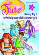 Copertina libro <b>Nancy Fly e la Principessa delle Meraviglie</b>