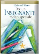 Copertina libro <b>Per te insegnante molto speciale<br></b>(titolo originale o altro titolo: <i>To a very special teacher</i>)