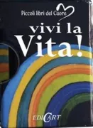 Copertina libro PICCOLI LIBRI DEL CUORE 4 VIVI LA VITA