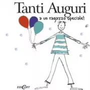 Copertina libro <b>Tanti auguri a un ragazzo speciale!<br></b>(titolo originale o altro titolo: <i>Birthday boy!</i>)