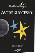 Copertina libro <b>Avere successo!<br></b>(titolo originale o altro titolo: <i>The road to success</i>)