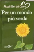 Copertina libro <b>Per un mondo più verde<br></b>(titolo originale o altro titolo: <i>The little green book</i>)