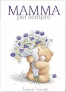 Copertina libro <b>Mamma per sempre<br></b>(titolo originale o altro titolo: <i>Forever my mum</i>)