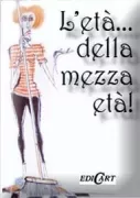 Copertina libro <b>L'eta ... della mezza eta]<br></b>(titolo originale o altro titolo: <i>Too soon for a mid-life crisis</i>)