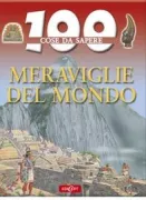 Copertina libro <b>Meraviglie del mondo<br></b>(titolo originale o altro titolo: <i>100 things you should know about world wonders</i>)