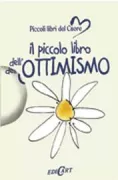 Copertina libro <b>Il piccolo libro dell'ottimismo<br></b>(titolo originale o altro titolo: <i>The little book of big hopes</i>)