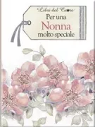 Copertina libro <b>Per una nonna molto speciale<br></b>(titolo originale o altro titolo: <i>To a very special grandmother</i>)