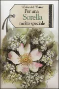 Copertina libro <b>Per una sorella molto speciale<br></b>(titolo originale o altro titolo: <i>To a very special sister</i>)