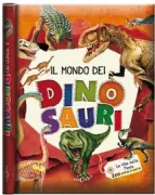 Copertina libro <b>Il mondo dei dinosauri</b>