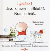 Copertina libro <b>I genitori devono essere affidabili, non perfetti ..</b>