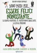 Copertina libro <b>1000 modi per ... essere felici nonostante la banca vampiro, il matrimonio sbagliato, la sfiga perenne</b>