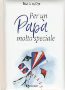 Copertina libro <b>Per un papà molto speciale<br></b>(titolo originale o altro titolo: <i>To a very special dad</i>)