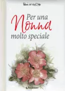 Copertina libro <b>Per una nonna molto speciale<br></b>(titolo originale o altro titolo: <i>To a very special grandmother</i>)