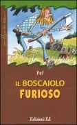 Copertina libro <b>Il boscaiolo furioso<br></b>(titolo originale o altro titolo: <i>Le bucheron furibond</i>)