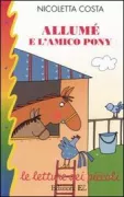 Copertina libro <b>Allumé e l'amico pony</b>