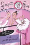 Copertina libro <b>Che caratterino!</b>