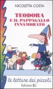 Copertina libro <b>Teodora e il pappagallo innamorato</b>