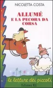 Copertina libro <b>Allumé e la pecora da corsa</b>